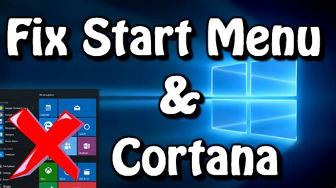 How To Fix Windows 10 Start Menu And Cortana Not Working Youtube