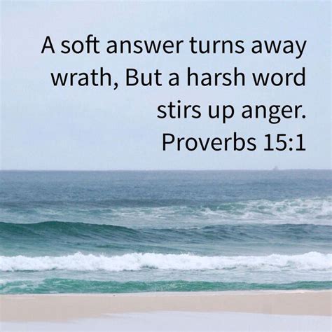 Proverbs 15 1 A Soft Answer Turneth Away Wrath But Grievous Words Stir