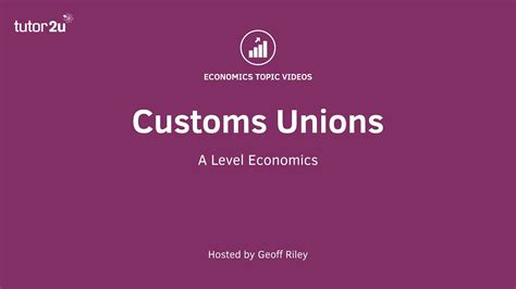 Trade Theory Customs Unions Youtube