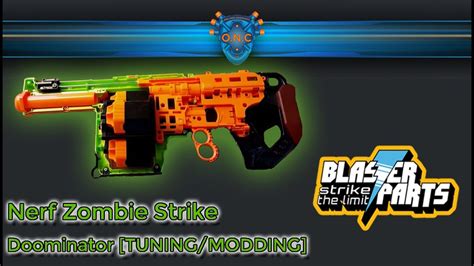 Nerf Zombie Strike Doominator Mod Tuningmodding Youtube