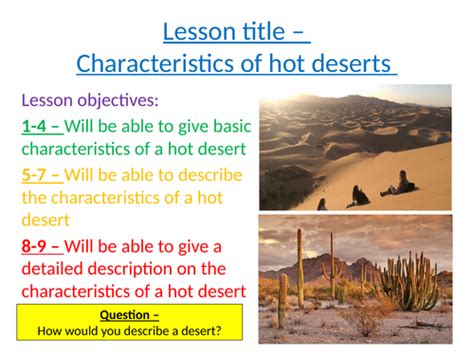 Hot Deserts Lesson 1 Characteristics Aqa Gcse Teaching Resources