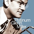 Glenn Miller - Platinum Glenn Miller - Amazon.com Music