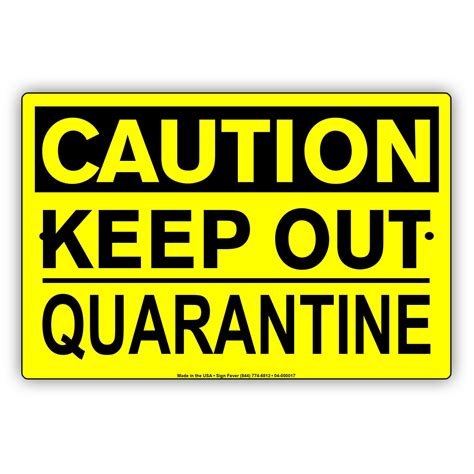 Details About Caution Keep Out Quarantine Disease Novelty Novelty
