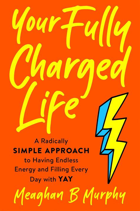Your Fully Charged Life By Meaghan B Murphy Penguin Books Australia