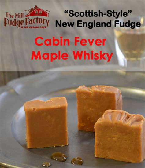 Cabin fever hits the shelves!! "Scottish-Style" Cabin Fever Maple Whisky - Your Chocolate ...