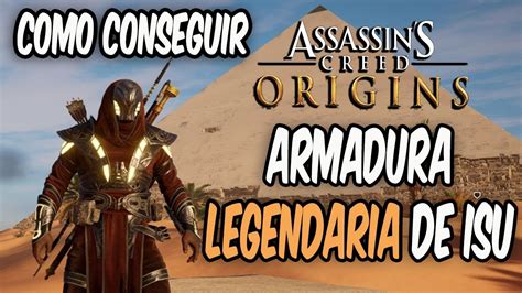 Assassin Creed Origins Como Conseguir La Armadura Legendaria De ISU