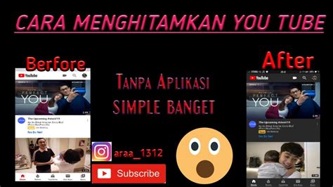 Cara Merubah Tampilan You Tube Menjadi Gelap Di Android Youtube