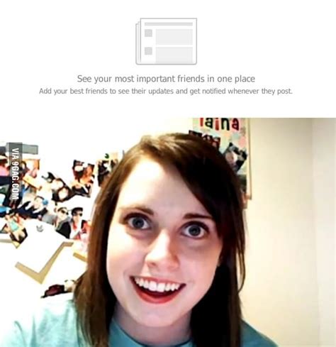 why overly attached girlfriend loves facebook 9gag
