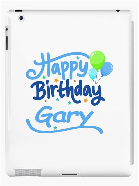 Happy Birthday Gary