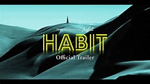 HABIT - Official Trailer - YouTube