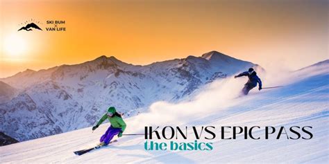 Ski Season Pass Overview Ikon Vs Epic Ski Bum Van Life