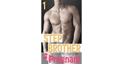 Stepbrother Pregnant Taboo Mpreg Book 1 By Summer Dahl