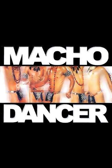 macho dancer movie moviefone