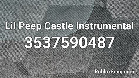 Lil Peep Castle Instrumental Roblox Id Roblox Music Codes