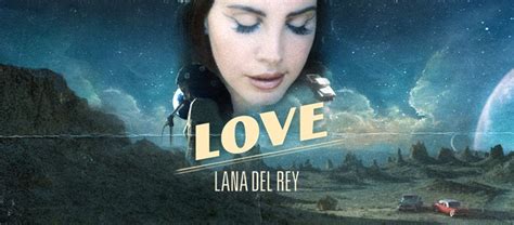 Lana Del Rey Estrena Canción Love
