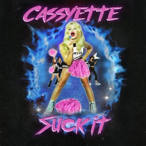 Cassyette Suck It Lyrics Genius Lyrics
