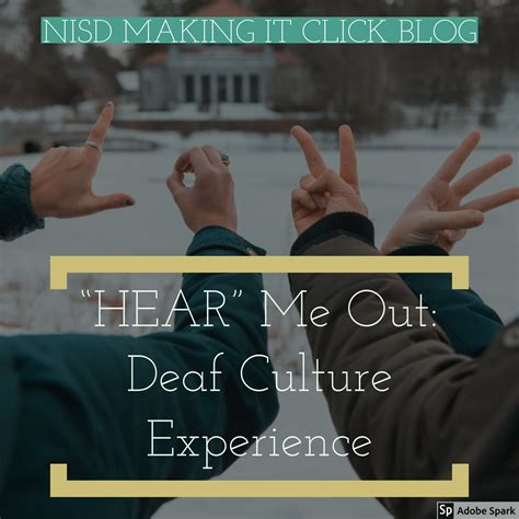 High School Deaf Culture Experience Blog Deaf Culture Social