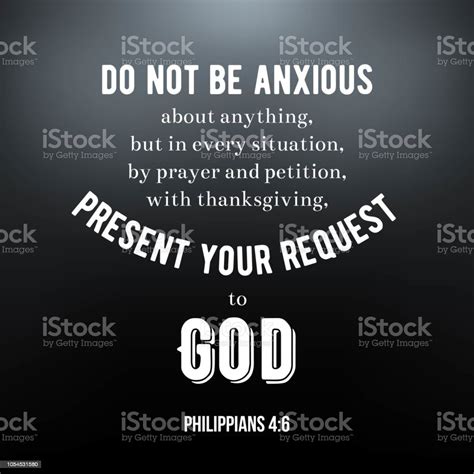 Biblical Scripture Verse From Philippians Do Not Be Anxious About