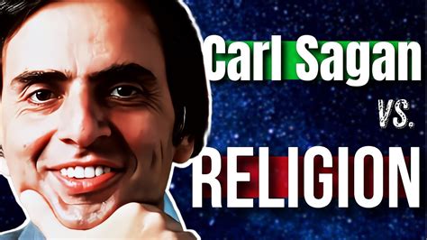 Carl Sagans Sharpest Arguments Against Religion Youtube