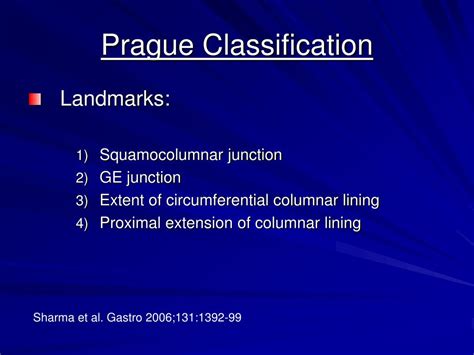 The prague classification was presented by an international research group in 2006 (1) and has since been regarded as the standard for measuring the length of barrett's esophagus. PPT - Barretts Esophagus: Surveillance Modalities and ...