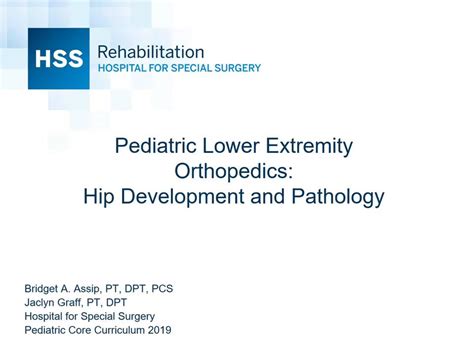 Pediatric Lower Extremity Orthopedics Hip Development And Pathology