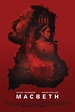 'Macbeth', carteles y nuevo tráiler de la adaptación con Michael ...