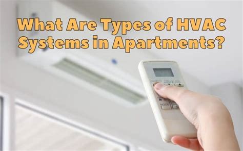 What Are Types Of Hvac Systems In Apartments Hvac Boss