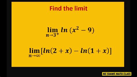 Find Limit As X Approaches 3 Of Ln X 2 9 And Lim As X Approaches Infinity Of [ln 2 X Ln 1
