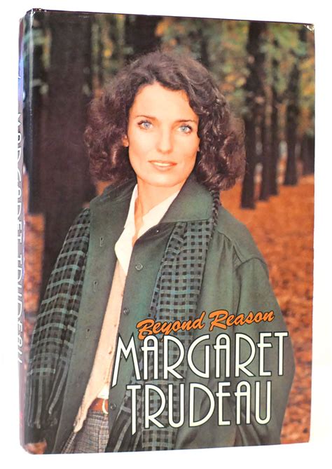 Beyond Reason Margaret Trudeau First Edition First Printing