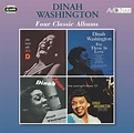 Dinah Washington: Four Classic Albums (After Hours With Miss D / For ...