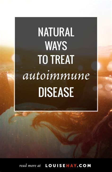 Natural Ways To Treat Autoimmune Disease Autoimmune Autoimmune