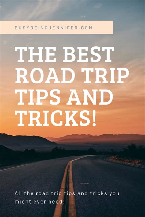 The Best Road Trip Tips And Tricks Busy Being Jennifer