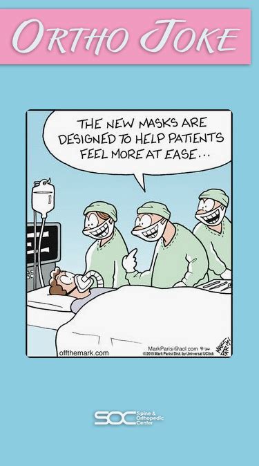 Orthopedic Medical Joke Of The Day Doctor To Patient The New Masks