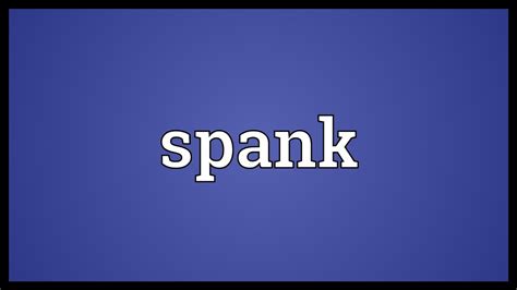 Spank Meaning Telegraph