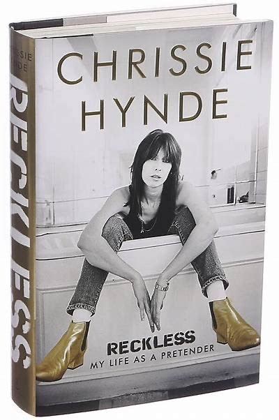 Reckless My Life As A Pretender By Chrissie Hynde — Loris Library Party