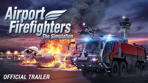 Airport Firefighters The Simulation Official Release