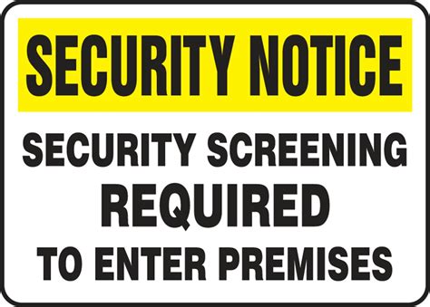 Security Screening Required Enter Security Notice Safety Sign