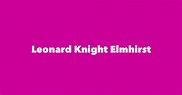 Leonard Knight Elmhirst - Spouse, Children, Birthday & More