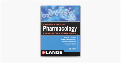 ‎katzung And Trevors Pharmacology Examination And Board Review