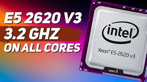 🇬🇧 Intel Xeon E5 2620 V3 Unlock Turbo Or Stock Youtube