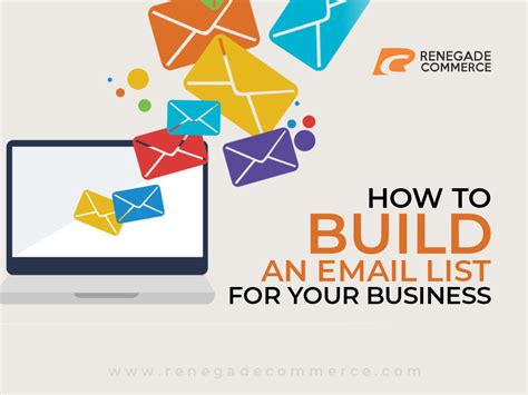 How To Build An Email List For Your Business Renegadecommerce