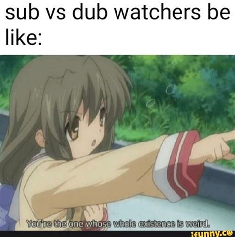 the best 24 sub or dub memes trendqcrucial