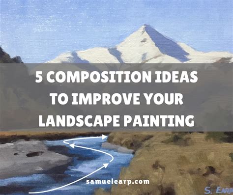 5 Composition Ideas To Improve Your Landscape Painting — Samuel Earp