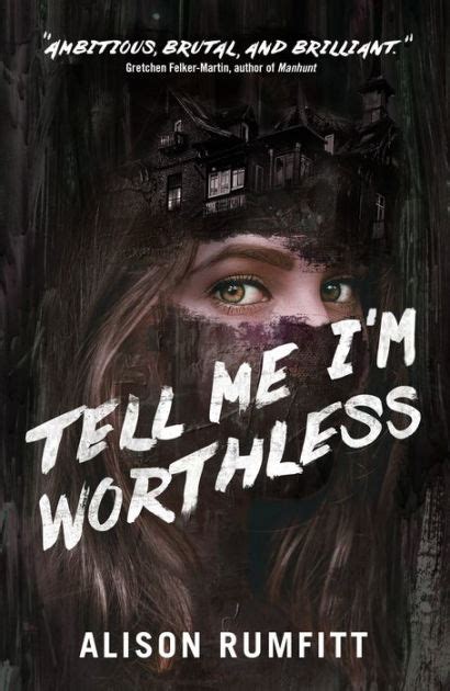 Tell Me I M Worthless By Alison Rumfitt Paperback Barnes And Noble®