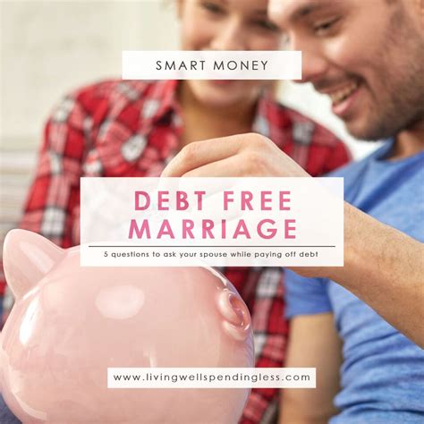 5 Questions To Ask Your Spouse While Paying Off Debt Living Well Spending Less®