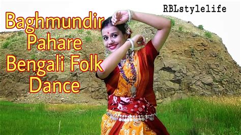 Baghmundir Pahare Dancebengali Folk Dancebengali Folk Songjhumur Song