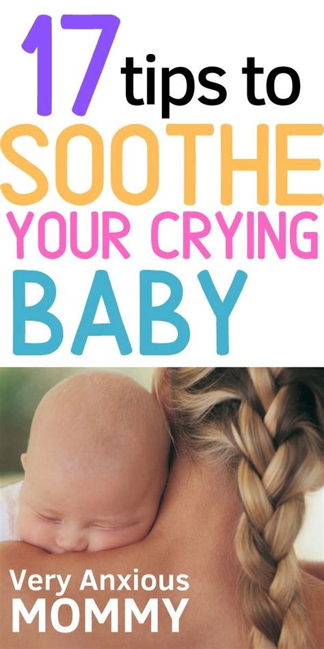 17 Ways To Soothe A Crying Baby Newborn Baby Care Fussy Baby At