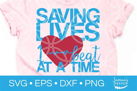 Saving Lives One Heartbeat At A Time Svg Nurse Svg Doctor