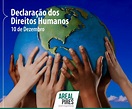 DIA 10 DE DEZEMBRO - DECLARAÇÃO DOS DIREITOS HUMANOS - Areal Pires ...