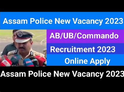 Assam Police New Vacancy 2023 Gp Singh AB UB Constable